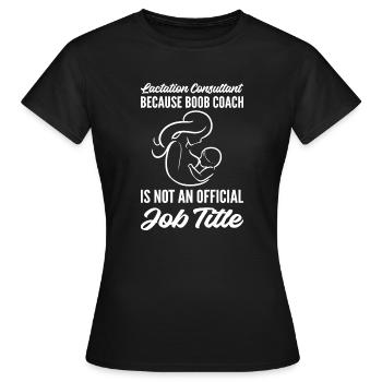 Boob -Trainer Breast Milk Specialist Gift - Women's T-Shirt - black - Front - AI Model Female 172 dark (172cm)