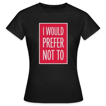 Je préfère ne pas - T-shirt Femme - noir - Devant - AI Model Female 172 dark (172cm)