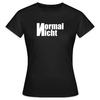 Normal nicht - Frauen T-Shirt - Schwarz - Vorne - AI Model Female 172 dark (172cm)