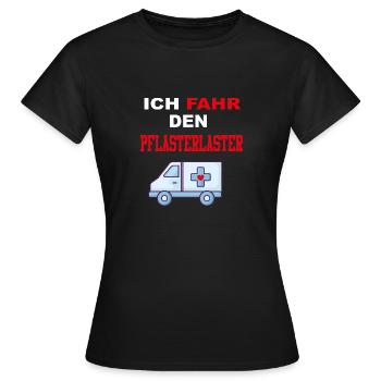 Ich fahre den Pflasterlaster Rettungsdienst Spruch - Frauen T-Shirt - Schwarz - Vorne - AI Model Female 172 dark (172cm)