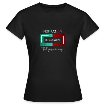 Inspiration Soyez créatif - T-shirt Femme - noir - Devant - AI Model Female 172 dark (172cm)