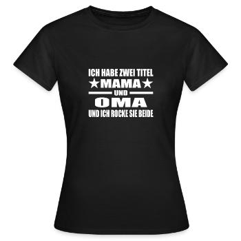 Mama - Frauen T-Shirt - Schwarz - Vorne - AI Model Female 172 dark (172cm)