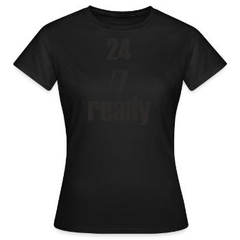 24/7 ready - Frauen T-Shirt - Schwarz - Vorne - AI Model Female 172 dark (172cm)