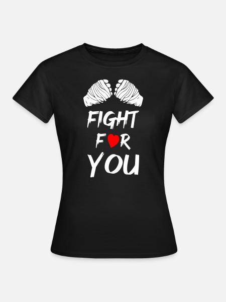 Fight For You - Frauen T-Shirt - Schwarz