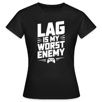 Lag ist mein schlimmster Feind - Frauen T-Shirt - Schwarz - Vorne - AI Model Female 172 dark (172cm)
