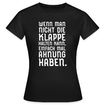 Wenn Man Nicht Die Klappe Halten Kann... - Frauen T-Shirt - Schwarz - Vorne - AI Model Female 172 dark (172cm)