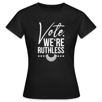 Vote We're Ruthless - Frauen T-Shirt - Schwarz - Vorne - AI Model Female 172 dark (172cm)