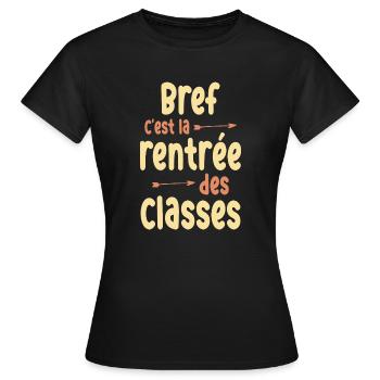 rentrée des classes / humour rentrée scolaire - T-shirt Femme - noir - Devant - AI Model Female 172 dark (172cm)