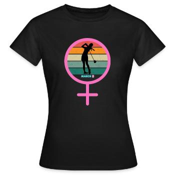 International Women's Day 2024 for Female Golfer - Women's T-Shirt - black - Front - AI Model Female 172 dark (172cm)