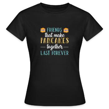 Pfannkuchen - Frauen T-Shirt - Schwarz - Vorne - AI Model Female 172 dark (172cm)