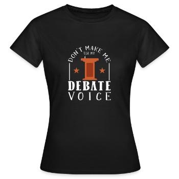 Debattieren Debatte Argumentieren - Frauen T-Shirt - Schwarz - Vorne - AI Model Female 172 dark (172cm)