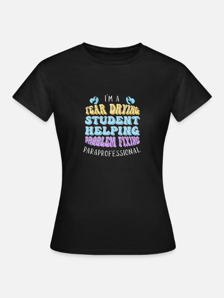 Paraprofessional - Frauen T-Shirt - Schwarz