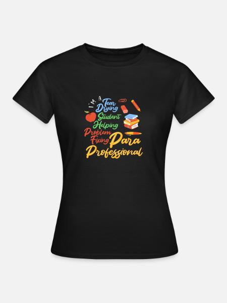Paraprofessional - Frauen T-Shirt - Schwarz