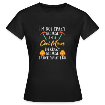 Mine Minenarbeiter - Frauen T-Shirt - Schwarz - Vorne - AI Model Female 172 dark (172cm)