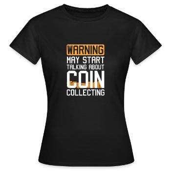 Les collectionneurs de pièces collectent des pièces - T-shirt Femme - noir - Devant - AI Model Female 172 dark (172cm)