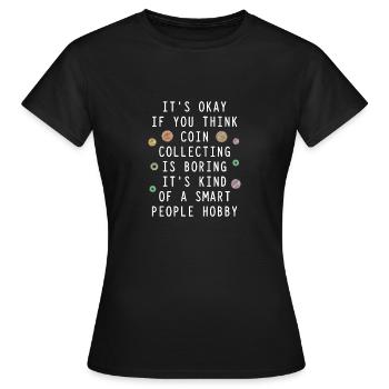 Les collectionneurs de pièces collectent des pièces - T-shirt Femme - noir - Devant - AI Model Female 172 dark (172cm)