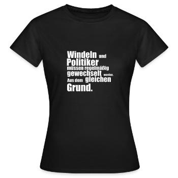 Les couches et les politiciens doivent être changés régulièrement - T-shirt Femme - noir - Devant - AI Model Female 172 dark (172cm)