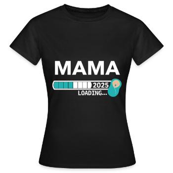Mama 2025 - Frauen T-Shirt - Schwarz - Vorne - AI Model Female 172 dark (172cm)