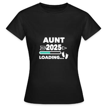 Aunt 2025 loading... - Frauen T-Shirt - Schwarz - Vorne - AI Model Female 172 dark (172cm)
