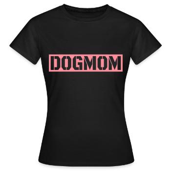 Dog Mom - Frauen T-Shirt - Schwarz - Vorne - AI Model Female 172 dark (172cm)
