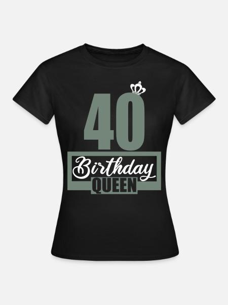40 cumpleaños 40 años 40 cumpleaños Reina - Camiseta mujer - negro