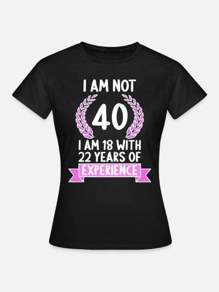 40 Jahre alt 40 Jährige 40 Jähriger 40. Geburtstag - T-shirt dam - svart