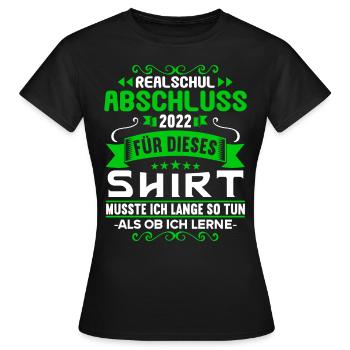 Realschule bestanden Realschulabschluss 2022 - Frauen T-Shirt - Schwarz - Vorne - AI Model Female 172 dark (172cm)