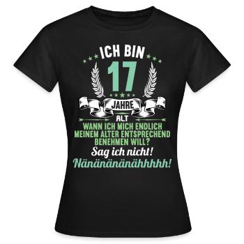 Ich bin 17 Jahre alt 17 Geburtstag - Frauen T-Shirt - Schwarz - Vorne - AI Model Female 172 dark (172cm)