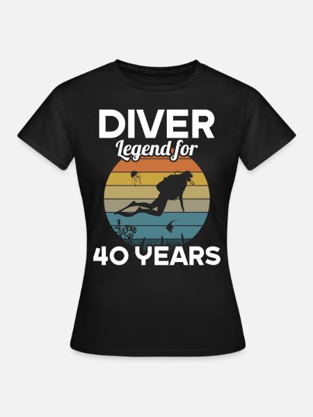 Diese Taucher Legende ist 40 Jahre 40 Geburtstag - Dame-T-shirt - sort