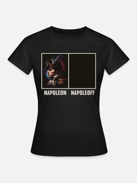 Napoléon Napoléon Joyeux Napoléon Bonaparte - T-shirt Femme - noir