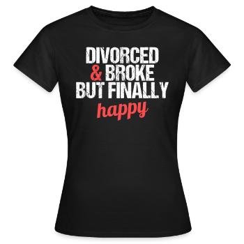 Divorcé et fauché mais finalement heureux divorce - T-shirt Femme - noir - Devant - AI Model Female 172 dark (172cm)