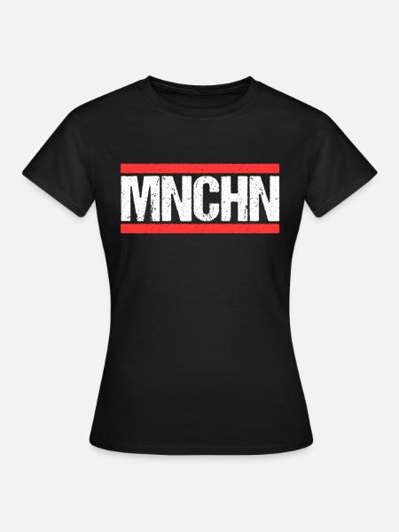 Münchnerin Münchner München - Frauen T-Shirt - Schwarz