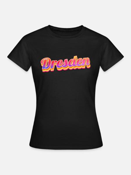 Dresdnerin Dresdner Dresden - Frauen T-Shirt - Schwarz