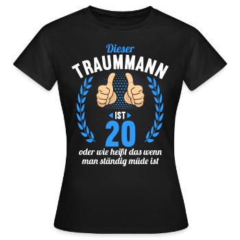 Dieser Traummann ist 20 Jahre 20 Geburtstag - Frauen T-Shirt - Schwarz - Vorne - AI Model Female 172 dark (172cm)