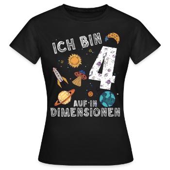 Ich bin 4 Auf in neue Dimensionen 4. Geburtstag - Frauen T-Shirt - Schwarz - Vorne - AI Model Female 172 dark (172cm)