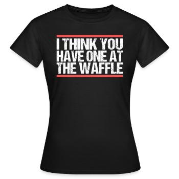 Je pense que vous en avez un à la gaufre Denglisch - T-shirt Femme - noir - Devant - AI Model Female 172 dark (172cm)