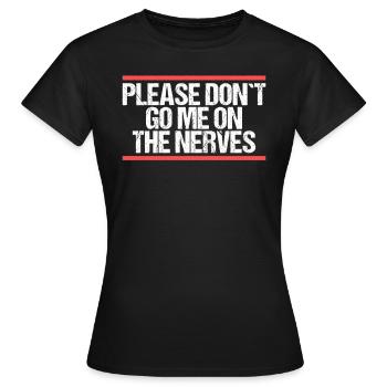 S’il te plaît, ne me tape pas sur les nerfs Denglisch - T-shirt Femme - noir - Devant - AI Model Female 172 dark (172cm)