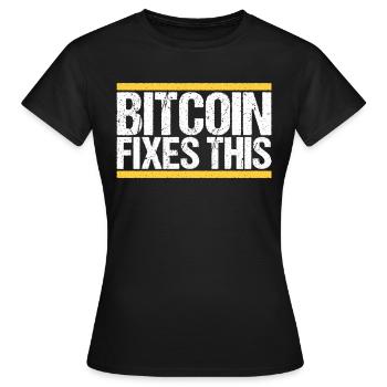 Bitcoin Fixes this - Women's T-Shirt - black - Front - AI Model Female 172 dark (172cm)