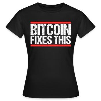 Bitcoin Fixes this - Women's T-Shirt - black - Front - AI Model Female 172 dark (172cm)