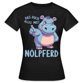 Hippo Hippo Complain Complainer Nölpferd - Women's T-Shirt - black - Front - AI Model Female 172 dark (172cm)