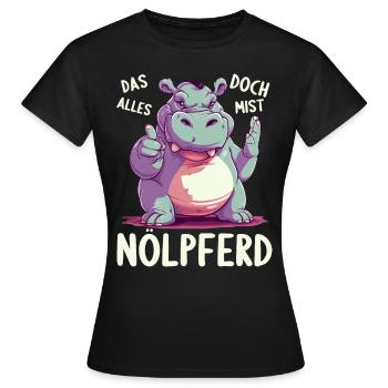 Nilpferd Hippo meckern Meckerer Nölpferd - Frauen T-Shirt - Schwarz - Vorne - AI Model Female 172 dark (172cm)