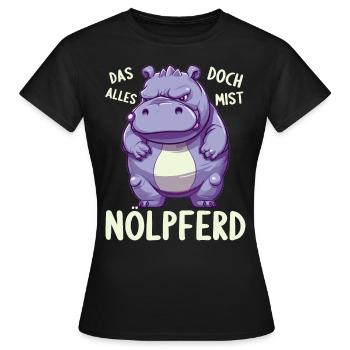 Hippo Hippo Complain Complainer Nölpferd - Women's T-Shirt - black - Front - AI Model Female 172 dark (172cm)