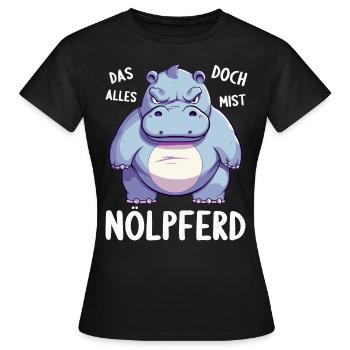 Hippo Hippo Complain Complainer Nölpferd - Women's T-Shirt - black - Front - AI Model Female 172 dark (172cm)