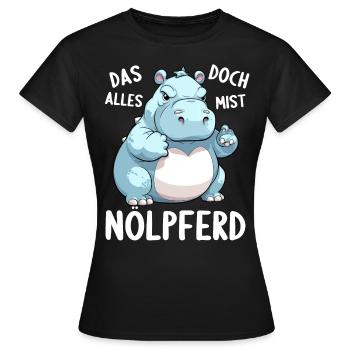 Nilpferd Hippo meckern Meckerer Nölpferd - Frauen T-Shirt - Schwarz - Vorne - AI Model Female 172 dark (172cm)