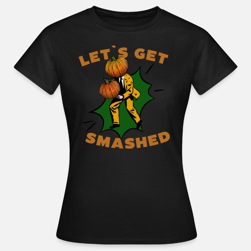 Let's Get Smashed Vintage Pumpkin - Women's T-Shirt - black