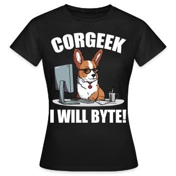 Corgi avec des lunettes I Will Byte ordinateur geek Corgeek - T-shirt Femme - noir - Devant - AI Model Female 172 dark (172cm)