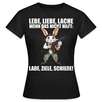 Lebe Liebe Lache Wenn das nicht hilft lade ziele - Frauen T-Shirt - Schwarz - Vorne - AI Model Female 172 dark (172cm)