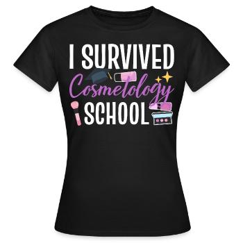 I Survived Cosmetology School - Frauen T-Shirt - Schwarz - Vorne - AI Model Female 172 dark (172cm)