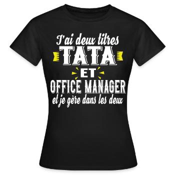 Office Manager Tata Femme Cadeau Métier Famille - T-shirt Femme - noir - Devant - AI Model Female 172 dark (172cm)