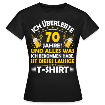 70. Geburtstag lustig 70.Ehrentag 70. Jubiläum Fun - Frauen T-Shirt - Schwarz - Vorne - AI Model Female 172 dark (172cm)